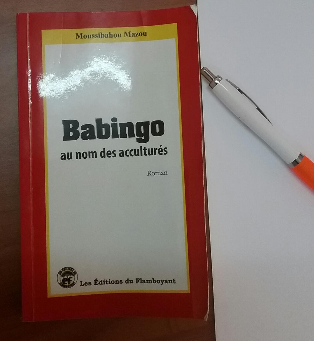 Read more about the article Lu pour vous : Babingo, au nom des acculturés de Moussibahou Mazou